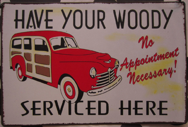 HAVE YOUR WOODY SERVICED HERE - Metallinen taulu