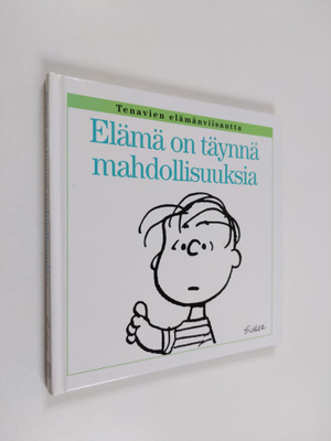 Charles M. Schulz : Elämä on täynnä mahdollisuuksia
