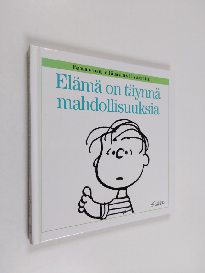 Charles M. Schulz : Elämä on täynnä mahdollisuuksia