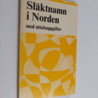 Släktnamn i Norden : med uttalsuppgifter - pikkukuva 1