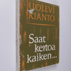 Uolevi Kianto : Saat kertoa kaiken, sanoi Iki-Kianto - pikkukuva 1