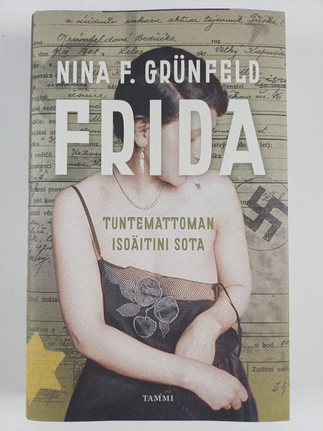Nina F. Grunfeld : Frida : tuntemattoman isoäitini sota