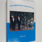 Esko Juuri : Presidenttien vanavedessä (signeerattu, teki... - pikkukuva 1