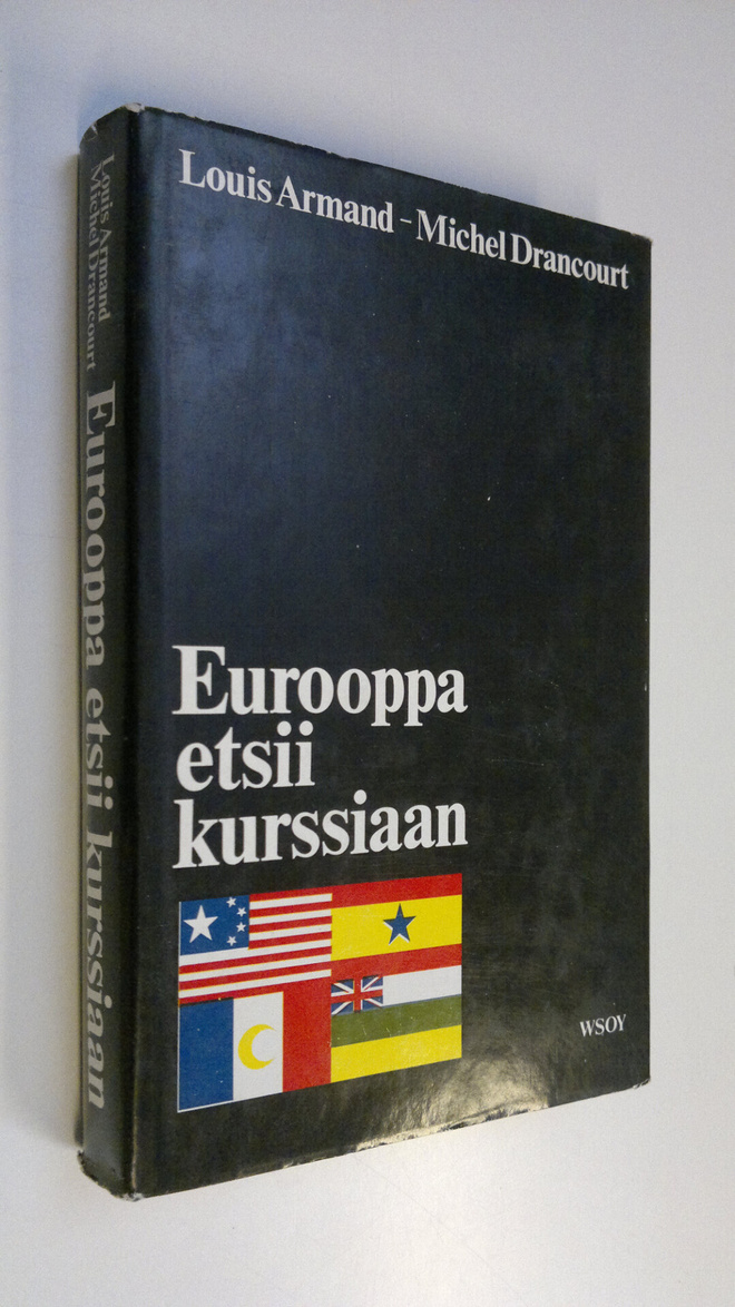 Louis Armand : Eurooppa etsii kurssiaan