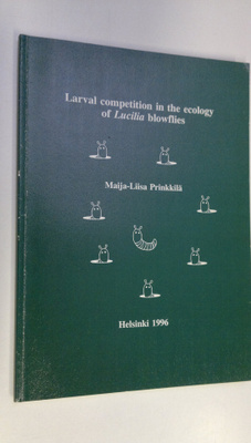 Maija-Liisa Prinkkilä : Larval competition in the ecology...