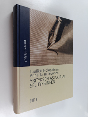 Tuulikki Holopainen : Yrityksen asiakirjat selityksineen