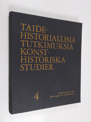 Taidehistoriallisia tutkimuksia 4 - Konsthistoriska studier
