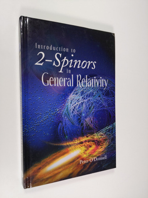 Peter J. O'Donnell : Introduction to 2-spinors in General...