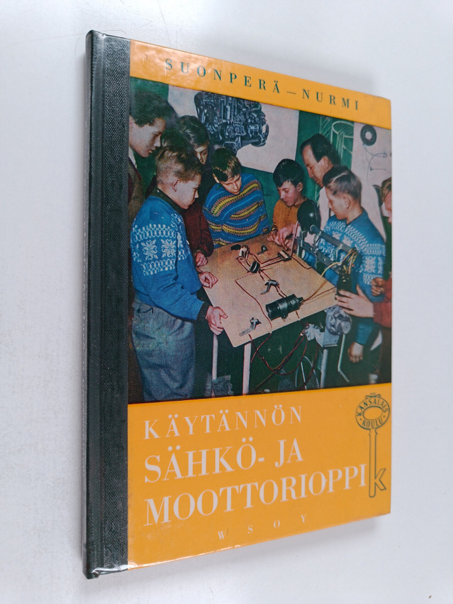 Uuno Nurmi ym. : Käytännön sähkö- ja moottorioppi : kansa...