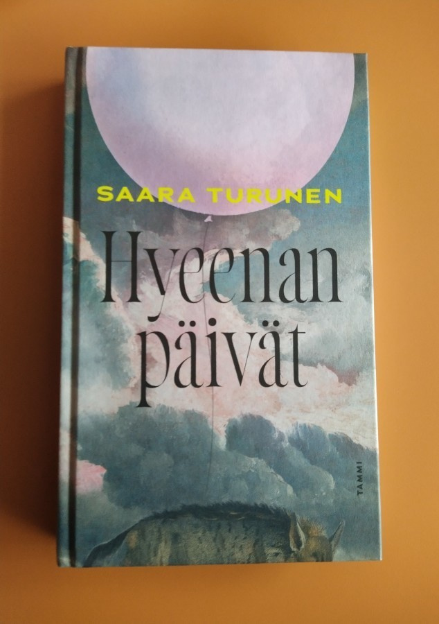 Saara Turunen - Hyeenan päivät (UUSI)