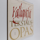 Annukka Airas : Kalligrafia : tekstausopas - pikkukuva 1