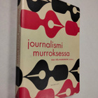 Esa Väliverronen (toim.) : Journalismi murroksessa - pikkukuva 1