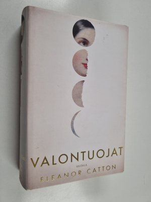 Eleanor Catton : Valontuojat