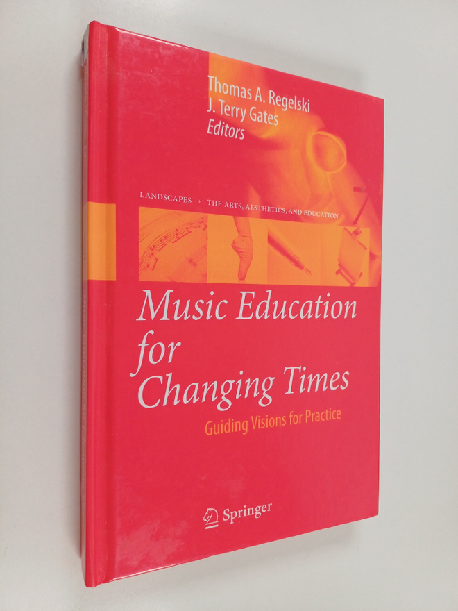 J. Terry Gates : Music education for changing times : gui...
