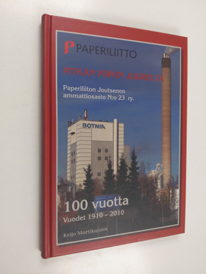 Keijo Martikainen : Pitkän piipun juurelta : Paperiliiton...