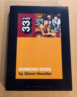 Glen Hendler: 33, 1/3: DAVID BOWIE -Diamond Dogs KIRJA