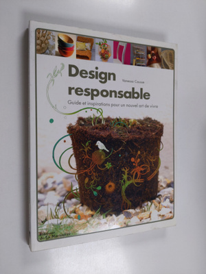 Vanessa Causse : Design responsable - guide et inspiratio...
