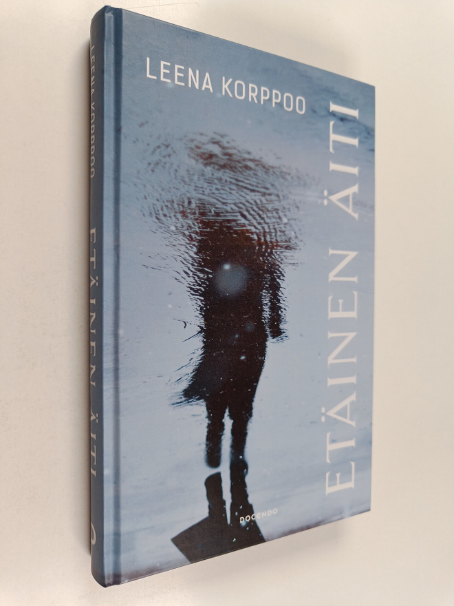 Leena Korppoo : Etäinen äiti