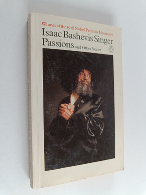 Isaac Bashevis Singer : Passions and other stories