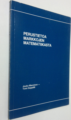 Jouko Manninen : Perustietoa markkojen matematiikasta