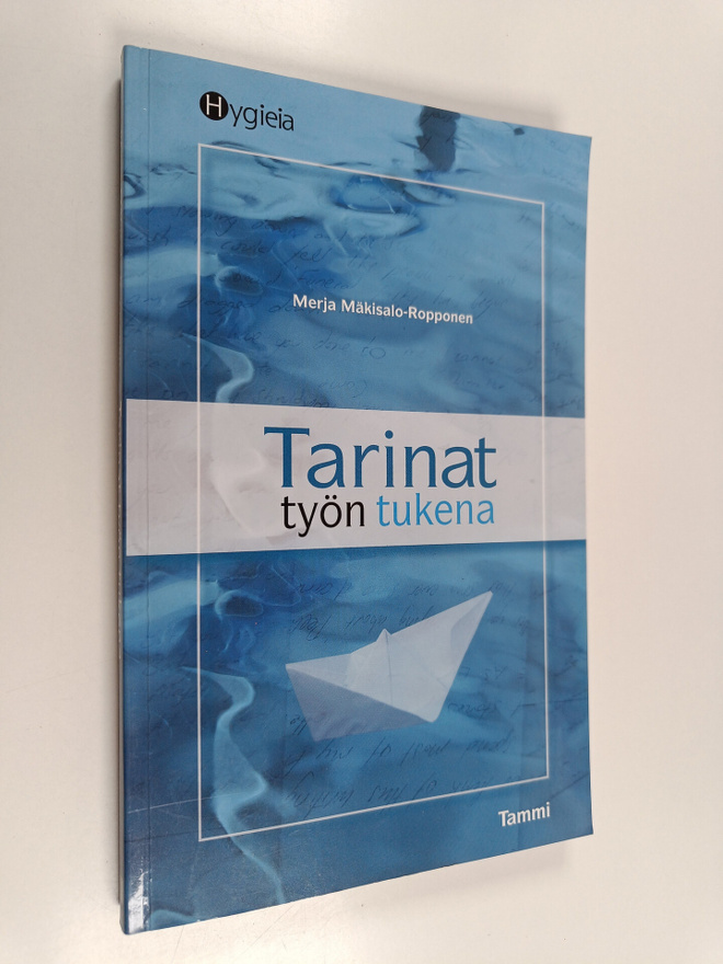Merja Mäkisalo-Ropponen : Tarinat työn tukena