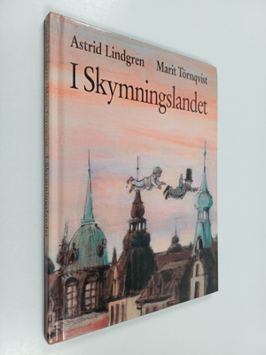Astrid Lindgren : I Skymningslandet