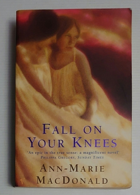 Ann-Marie MacDonald - Fall on Your Knees