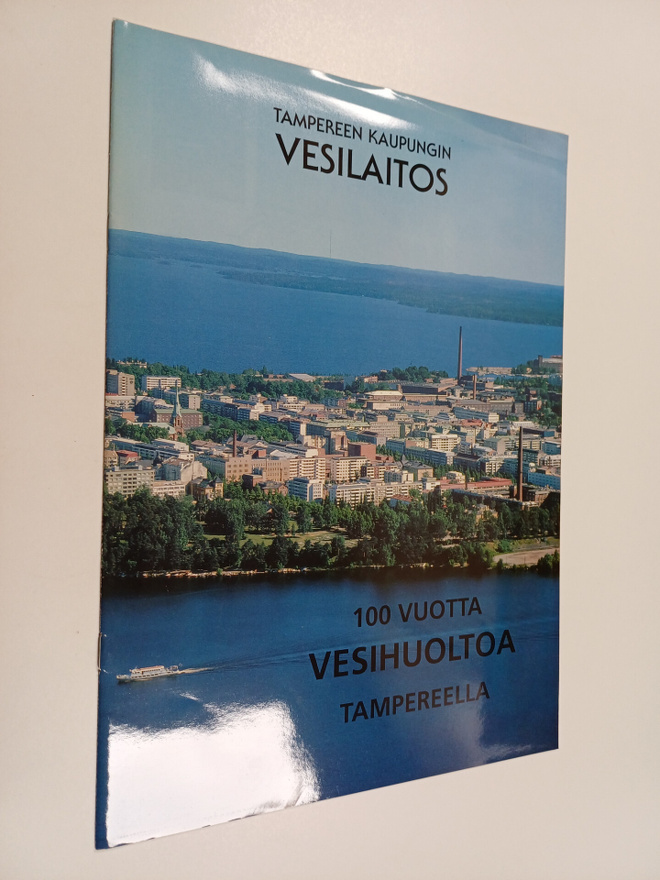 100 vuotta vesihuoltoa Tampereella
