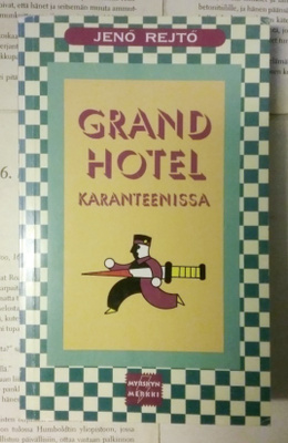 Jenö Rejtö - Grand Hotel karanteenissa (nid.)