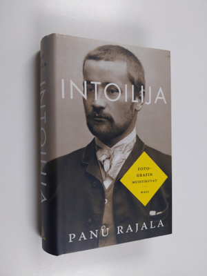 Panu Rajala : Intoilija : fotografin muistikuvat