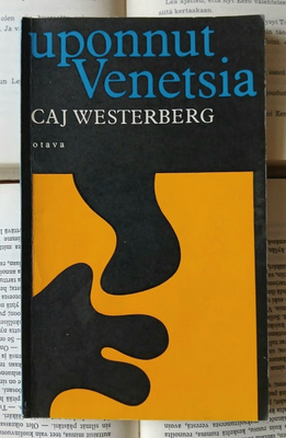 Caj Westerberg - Uponnut Venetsia: runoja (nid.)
