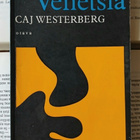 Caj Westerberg - Uponnut Venetsia: runoja (nid.) - pikkukuva 1