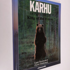 Lassi Rautiainen : Karhu, metsien kuningas = King of the ... - pikkukuva 1