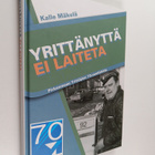 Kalle Mäkelä : Yrittänyttä ei laiteta : Pirkanmaan yrittä... - pikkukuva 1