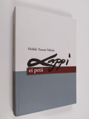 Heikki Tuomi-Nikula : Lappi ei petä