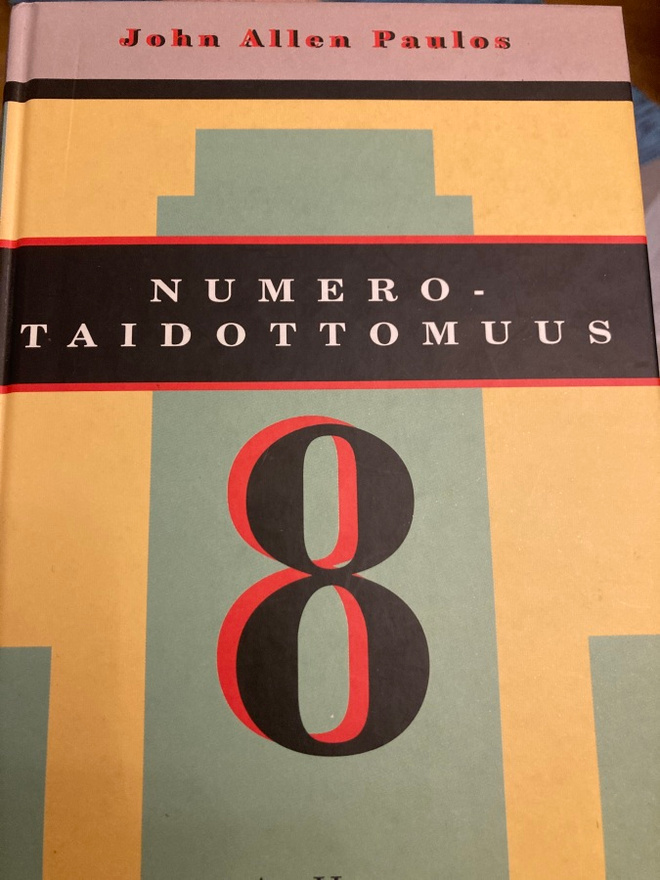 JOHN ALLEN PAULOS: NUMEROTAIDOTTOMUUS