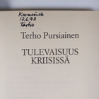 Terho Pursiainen : Tulevaisuus kriisissä (signeerattu) - pikkukuva 3