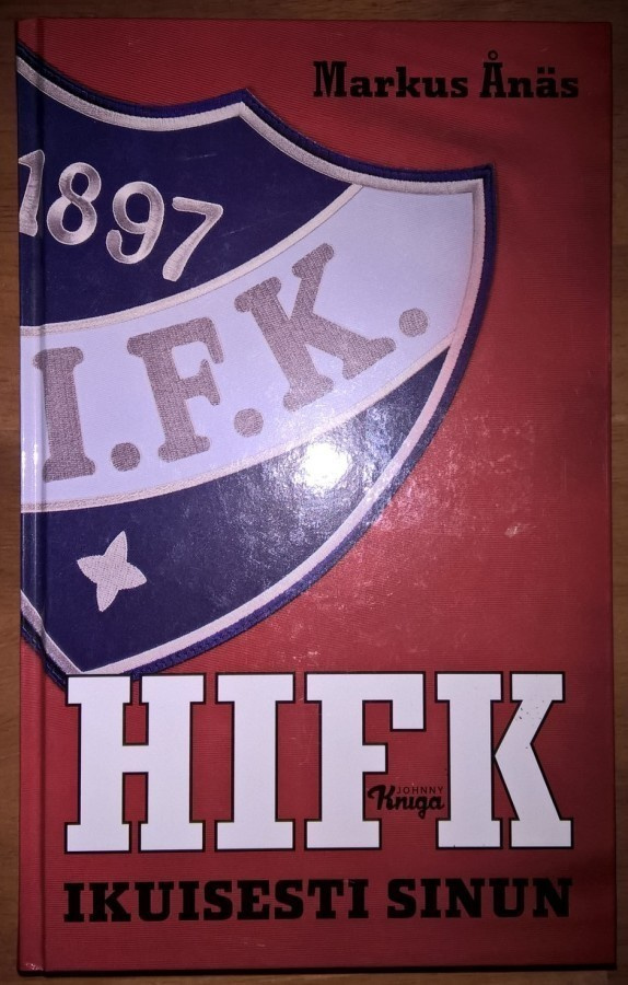 Markus Ånäs: HIFK - Ikuisesti sinun (sid.)