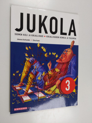 Elina Kouki ym. : Jukola 3 : suomen kieli ja kirjallisuus...