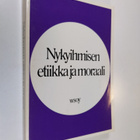 Nykyihmisen etiikka ja moraali : Oriveden opiston 70-vuot... - pikkukuva 1