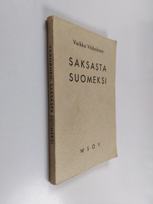 Veikko Väänänen : Saksasta suomeksi : käännösviitteitä, -...