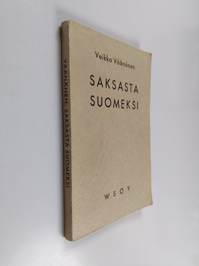 Veikko Väänänen : Saksasta suomeksi : käännösviitteitä, -...
