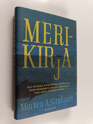 Morten A. Stroksnes : Merikirja, eli, Kuinka pyydystää jä...