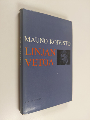 Mauno Koivisto : Linjan vetoa