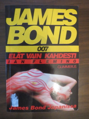 Ian Fleming: James Bond 007 - elät vain kahdesti