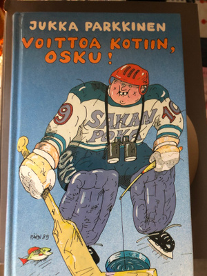Jukka Parkkinen: Voittoa kotiin, Osku! 1989. 1.p.