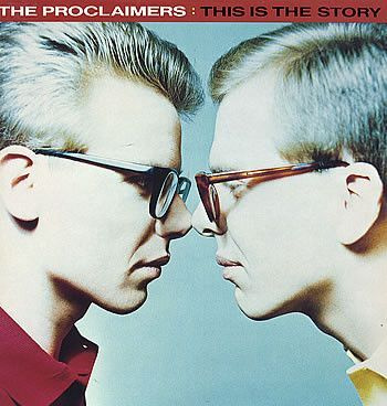 The Proclaimers – This Is The Story