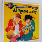 Michael Martchenko ym. : Alligator Baby - pikkukuva 1