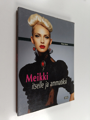Riitta Vaara : Meikki itselle ja ammatiksi