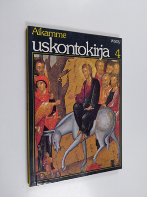 Aikamme uskontokirja 4